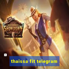 thaissa fit telegram